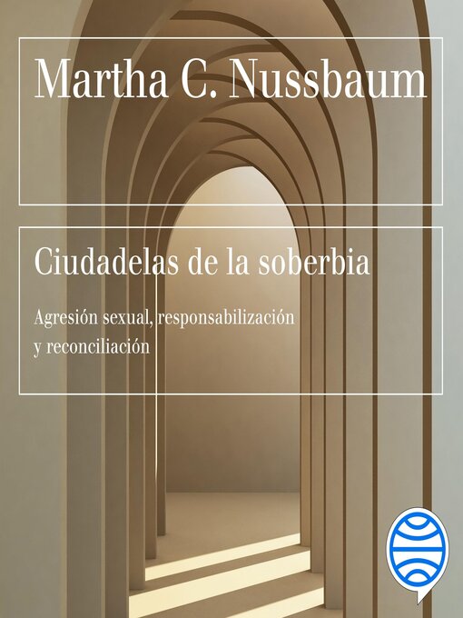 Title details for Ciudadelas de la soberbia by Martha C. Nussbaum - Available